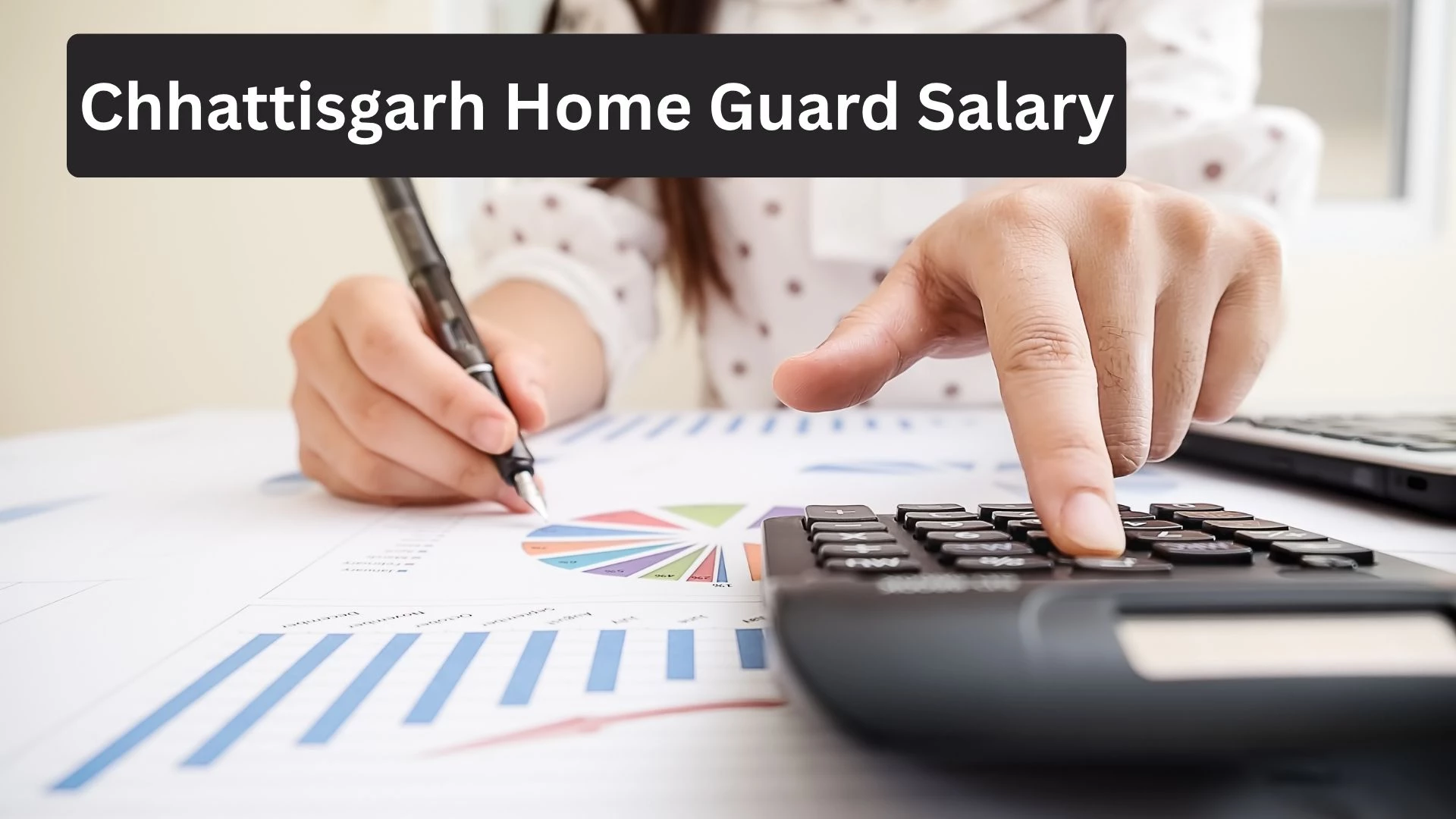 Chhattisgarh Home Guard Salary 2025 – Latest Pay Scale, Monthly & Daily Allowance